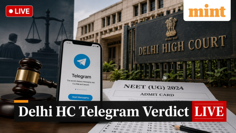 Delhi HC Verdict Telegram LIVE: Court to pass judgment on NEET-UG-related ban at Center soon | Today’s news