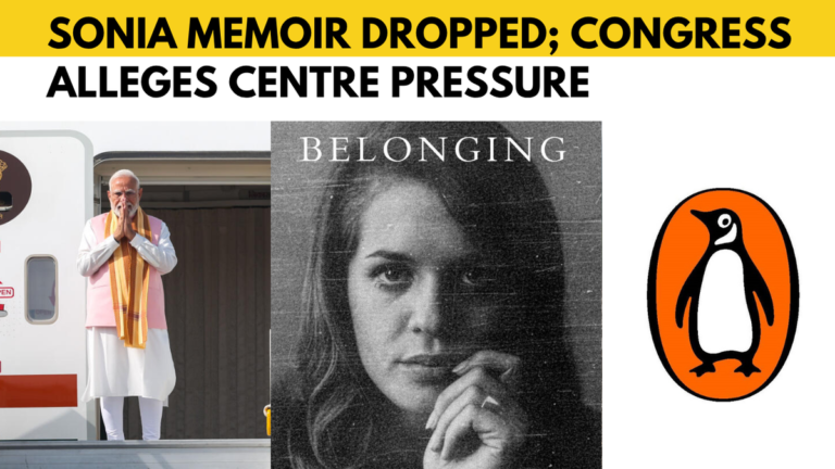 Penguin drops memory of Sonia Gandhi; The Congress claims that the publisher has caved in to the Centre