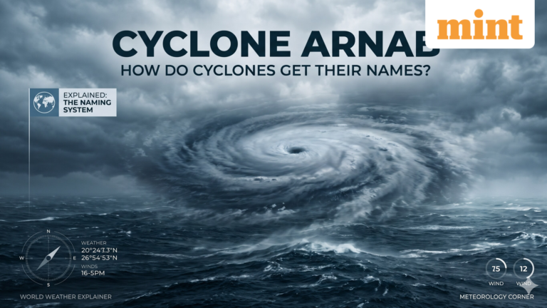 Very Strong Cyclonic Storm Arnab: Explained – Why Was It Named Arnab? What are cyclones called? How the naming system works | Today’s news